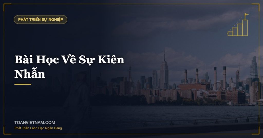 Bài Học Về Sự Kiên Nhẫn