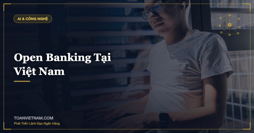 Open Banking Tại Việt Nam